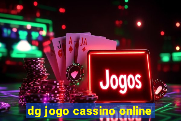 dg jogo cassino online